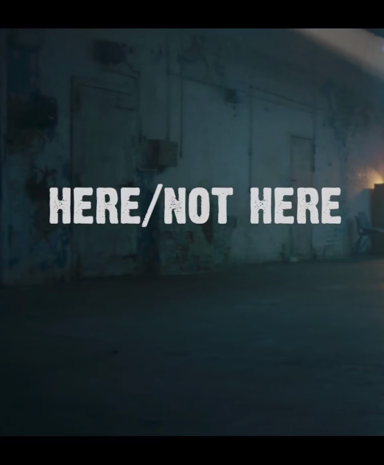 Here/Not Here