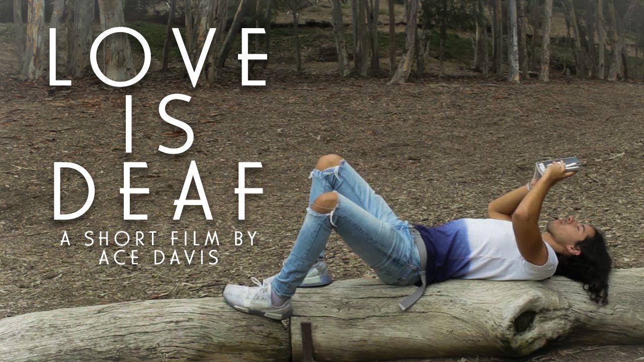 Love is Deaf