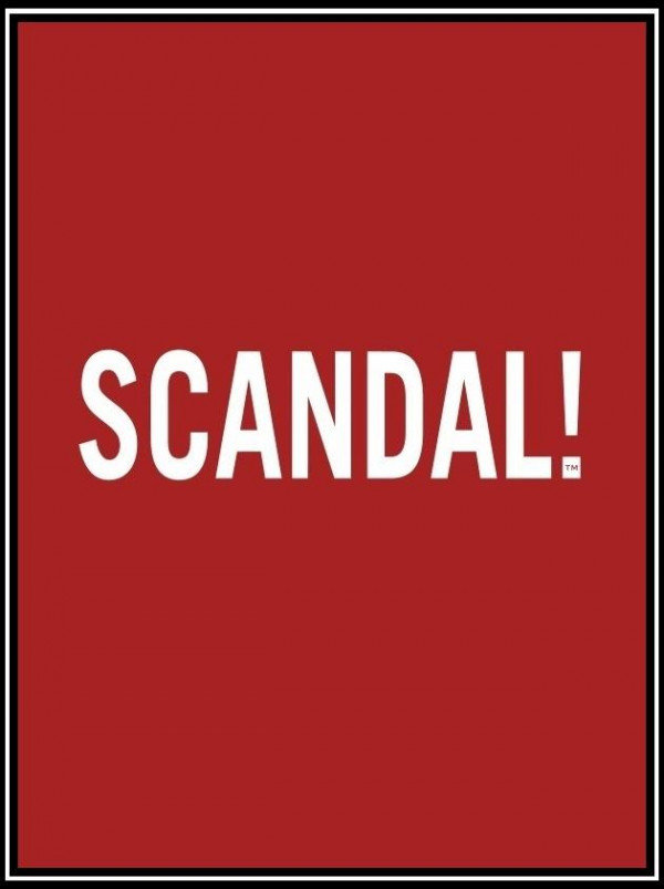 Scandal!