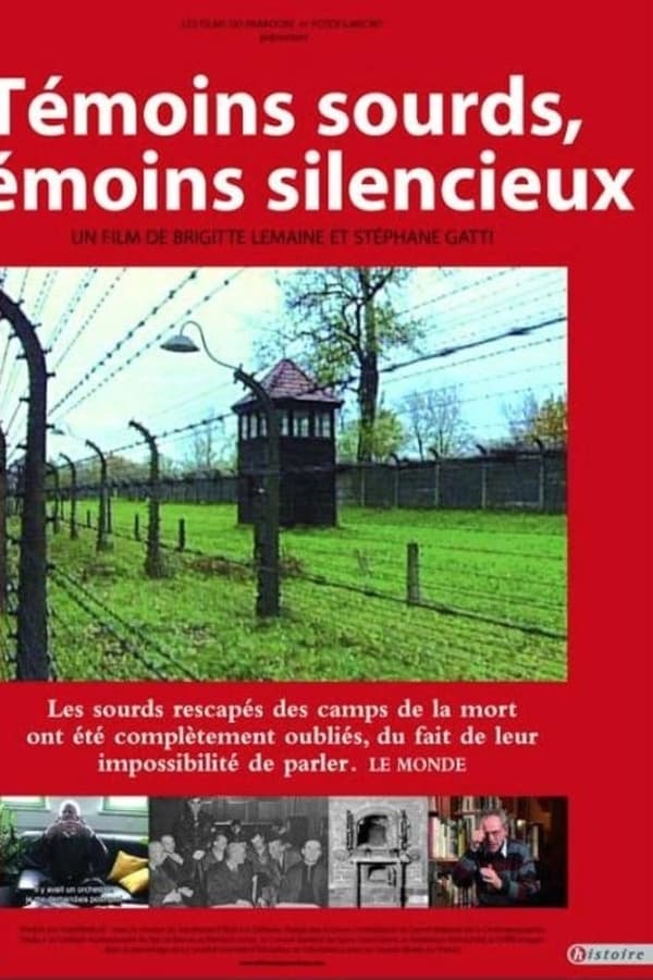 Temoins sourds, temoins silencieux