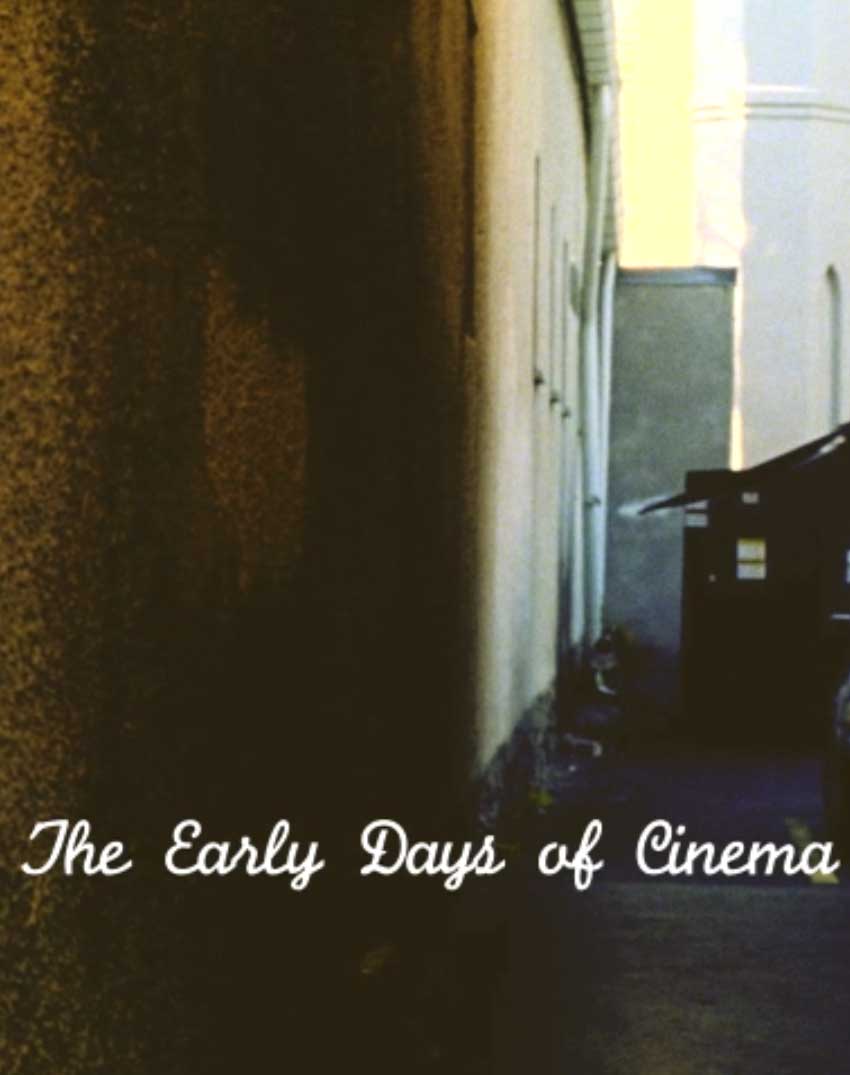 The Early Days of Cinema
