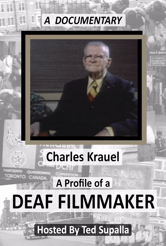 Charles Krauel: A Profile of a Deaf Filmmaker